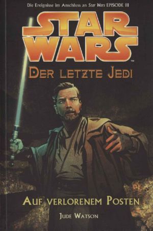 [Star Wars 90] • [Der letzte Jedi 01] • Auf verlorenem Posten